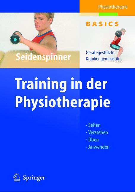 Cover: 9783540202905 | Training in der Physiotherapie | Gerätegestützte Krankengymnastik