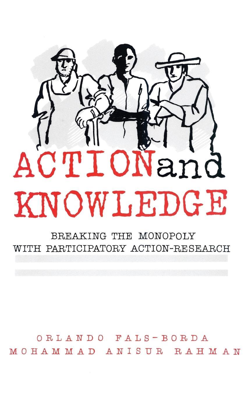 Cover: 9780945257578 | Action and Knowledge | Orlando Fals-Borda (u. a.) | Buch | Englisch