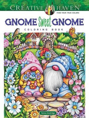 Cover: 9780486851013 | Creative Haven Gnome Sweet Gnome Coloring Book | Teresa Goodridge