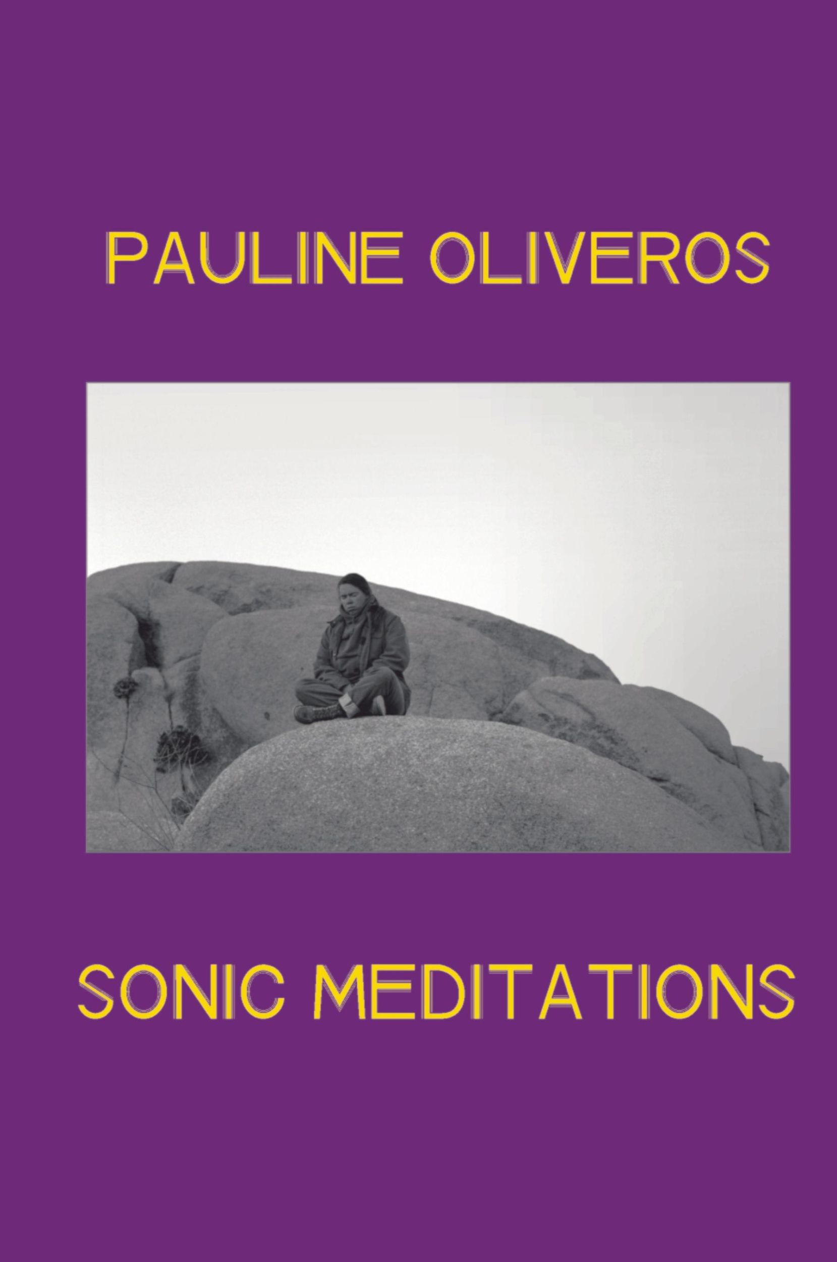 Cover: 9781088038536 | Sonic Meditations | Pauline Oliveros | Taschenbuch | Englisch | 2022