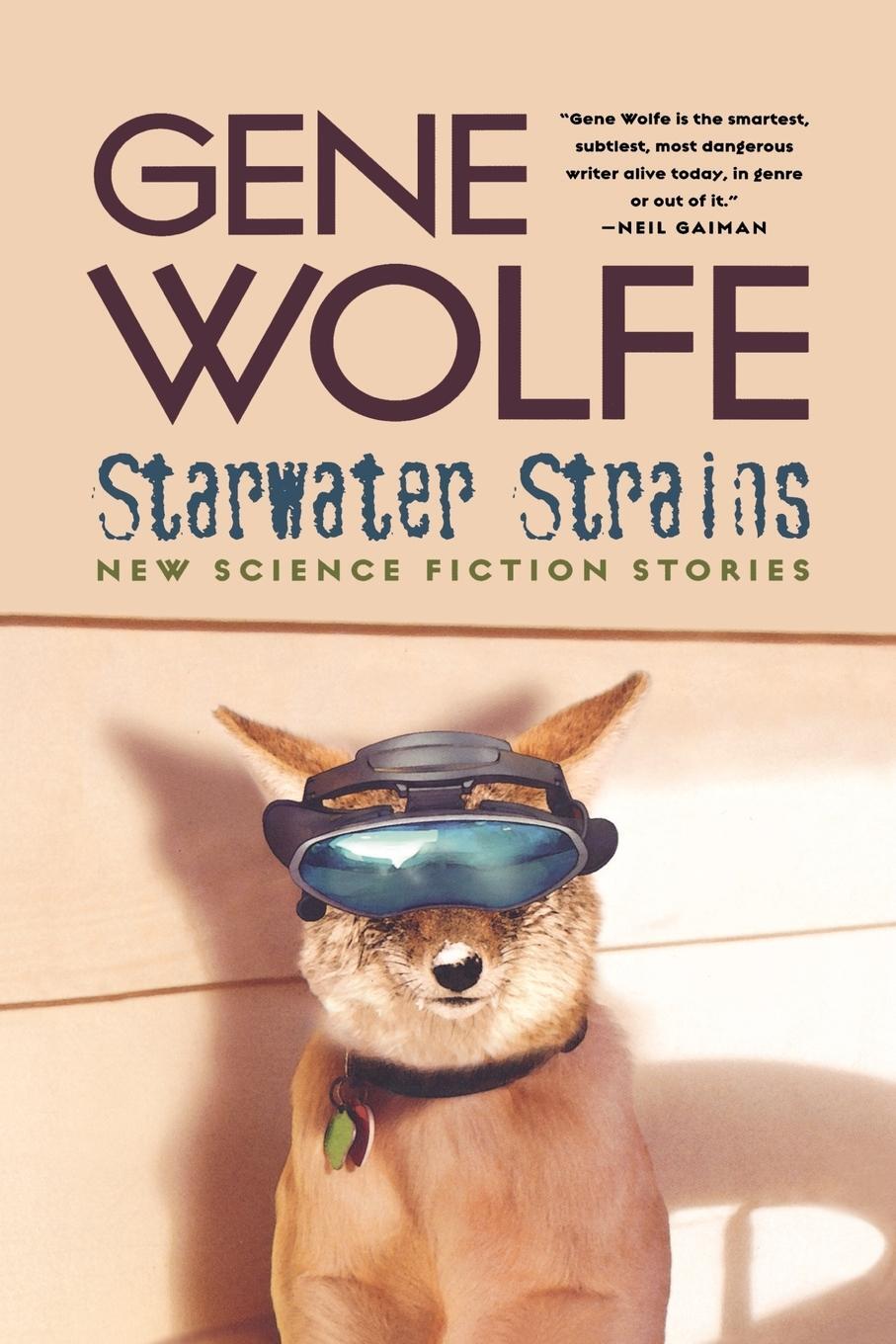Cover: 9780765312037 | Starwater Strains | Gene Wolfe | Taschenbuch | Paperback | Englisch