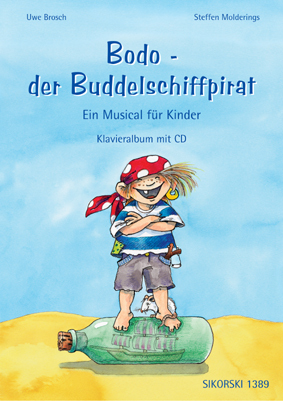 Cover: 9790003034157 | Bodo, der Buddelschiffpirat | Steffen Molderings | Buch + CD | 2005