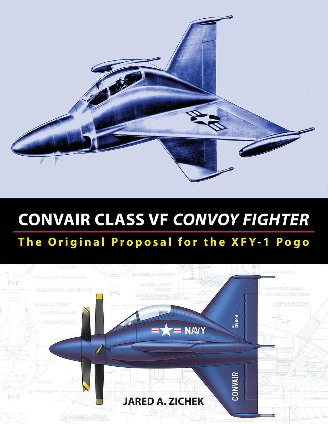 Cover: 9780996875431 | Convair Class VF Convoy Fighter | Jared A Zichek | Taschenbuch | 2017