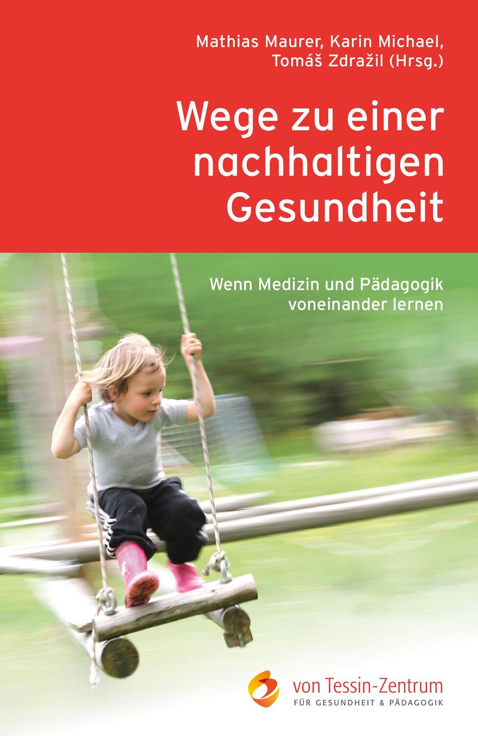 Cover: 9783723517031 | Wege zu einer nachhaltigen Gesundheit | Mathias Maurer (u. a.) | Buch