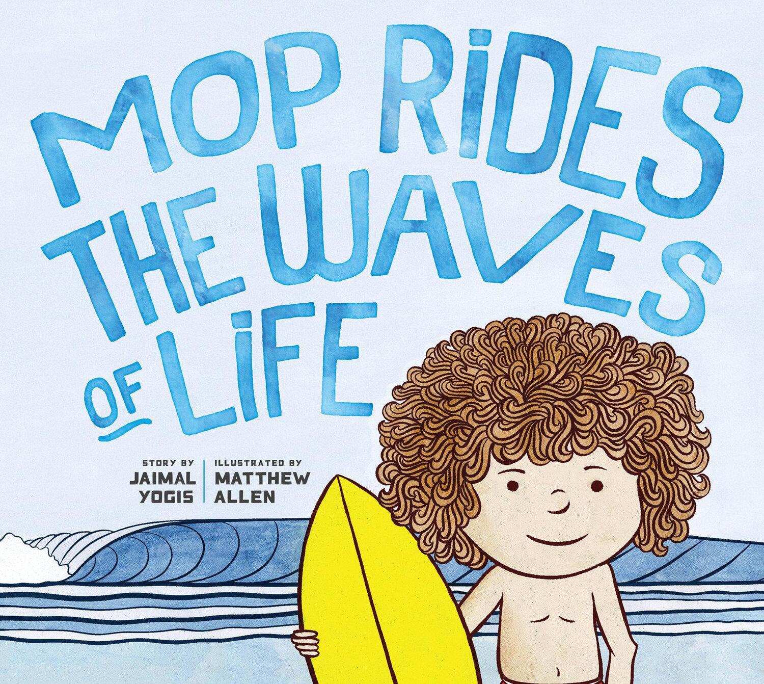 Cover: 9781946764607 | Mop Rides the Waves of Life: A Story of Mindfulness and Surfing...