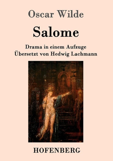 Cover: 9783843096102 | Salome | Drama in einem Aufzuge | Oscar Wilde | Taschenbuch | 28 S.