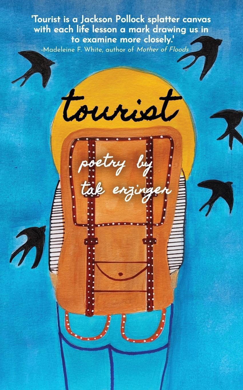 Cover: 9798986567655 | Tourist | Poems | Tak Erzinger | Taschenbuch | Paperback | Englisch
