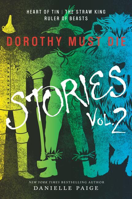 Cover: 9780062403971 | Dorothy Must Die Stories Volume 2 | Danielle Paige | Taschenbuch