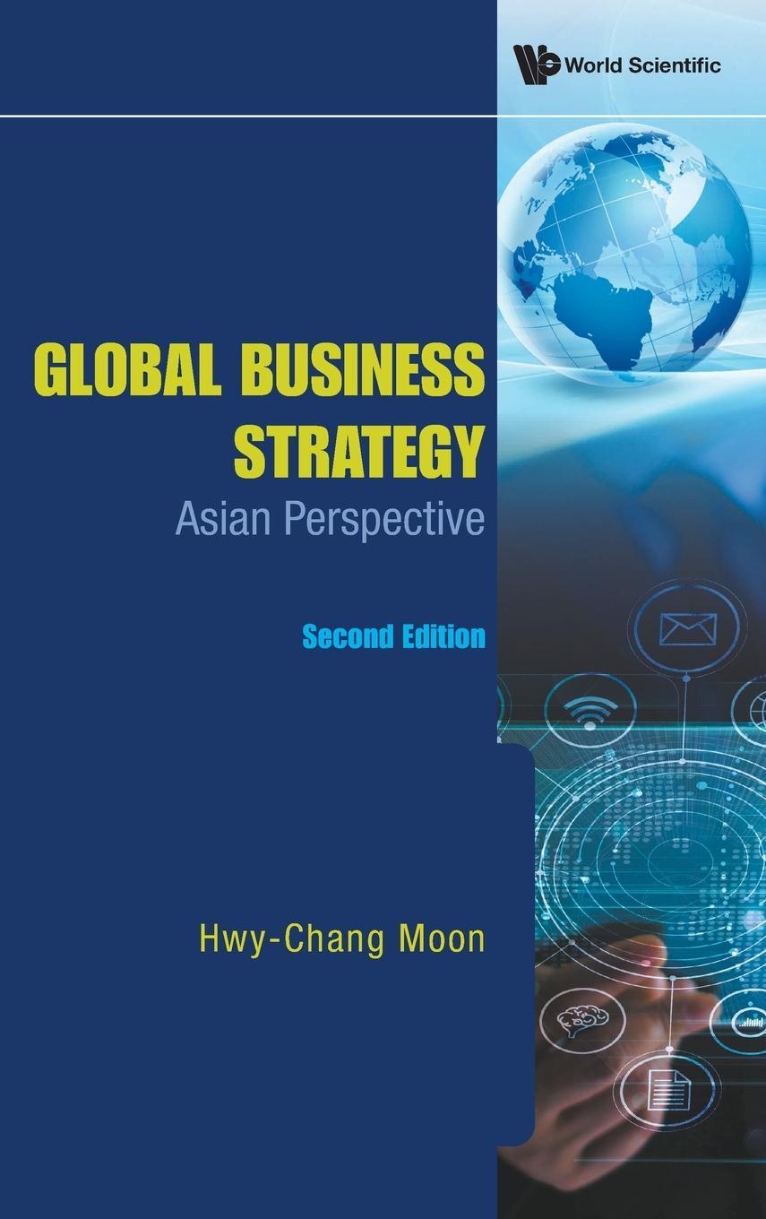 Cover: 9789811236174 | Global Business Strategy | Asian Perspective (Second Editon) | Moon
