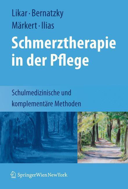 Cover: 9783211720868 | Schmerztherapie in der Pflege | Rudolf Likar (u. a.) | Buch | Deutsch