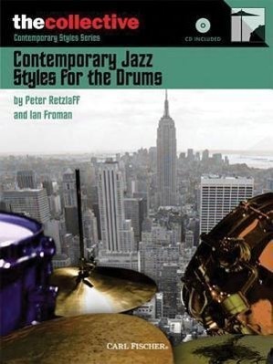 Cover: 9780825862694 | Contemporary Jazz Styles for Drums: The Collective: Contemporary...