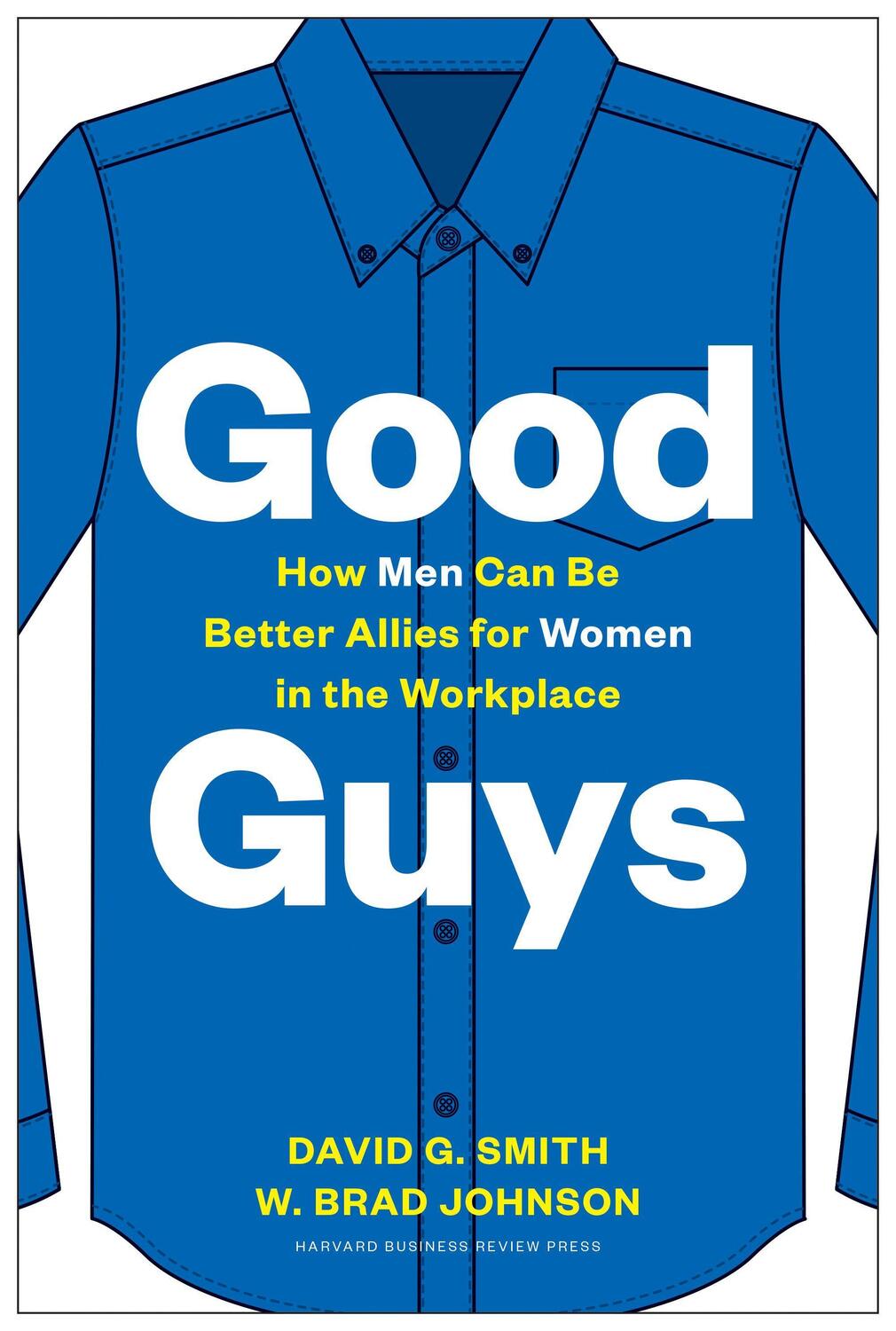 Cover: 9781633698727 | Good Guys: How Men Can Be Better Allies for Women in the Workplace