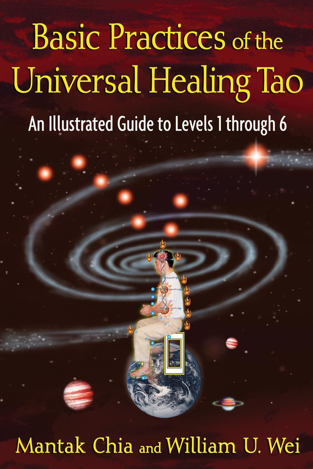 Cover: 9781594773341 | Basic Practices of the Universal Healing Tao | Mantak Chia (u. a.)