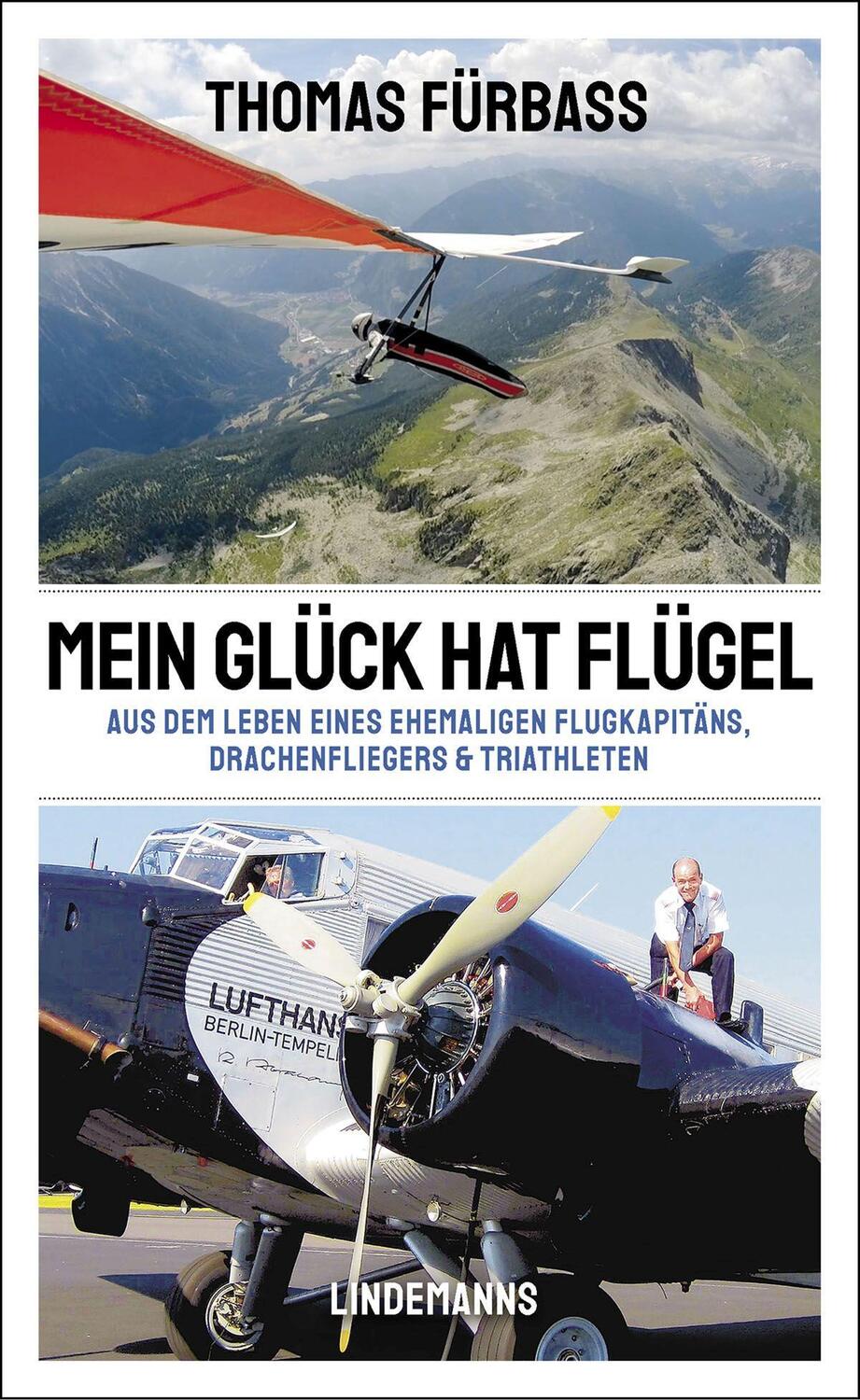 Cover: 9783963081316 | Mein Glück hat Flügel | Thomas Fürbaß | Taschenbuch | Deutsch | 2021