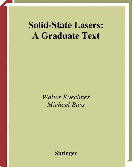 Cover: 9781441930675 | Solid-State Lasers | A Graduate Text | Michael Bass (u. a.) | Buch