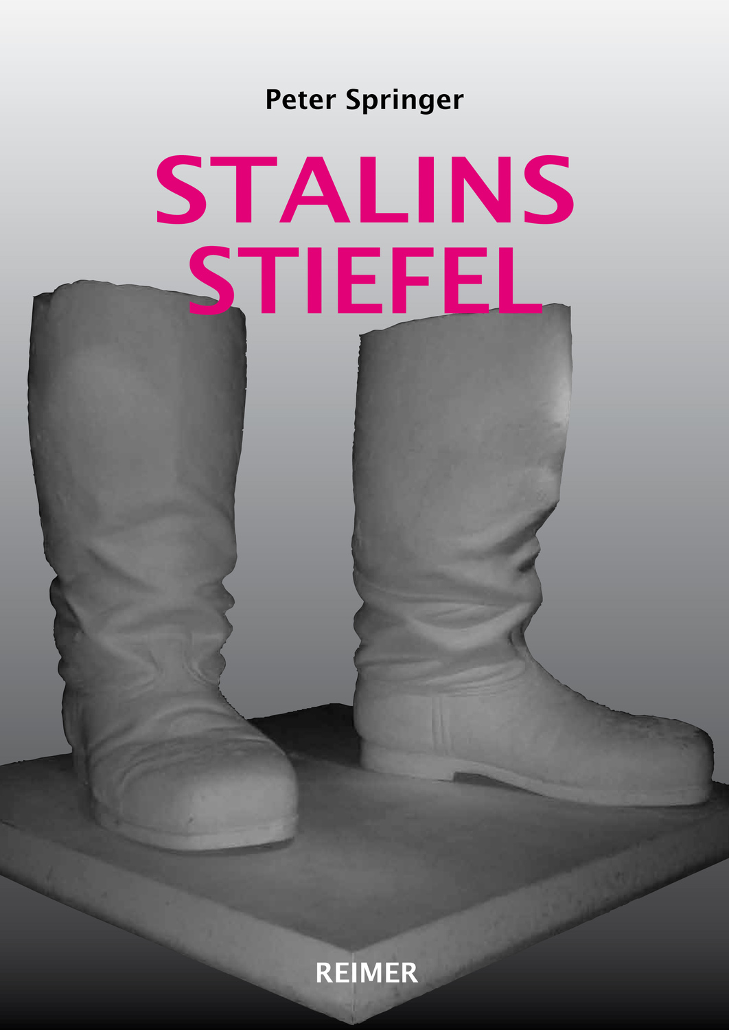 Cover: 9783496014720 | Stalins Stiefel | Politische Ikonographie und künstlerische Aneignung