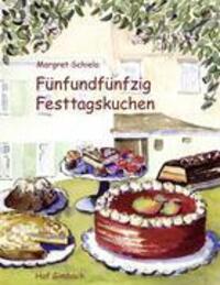 Cover: 9783833445149 | Fünfundfünfzig Festtagskuchen | Margret Schiela | Taschenbuch | 2006