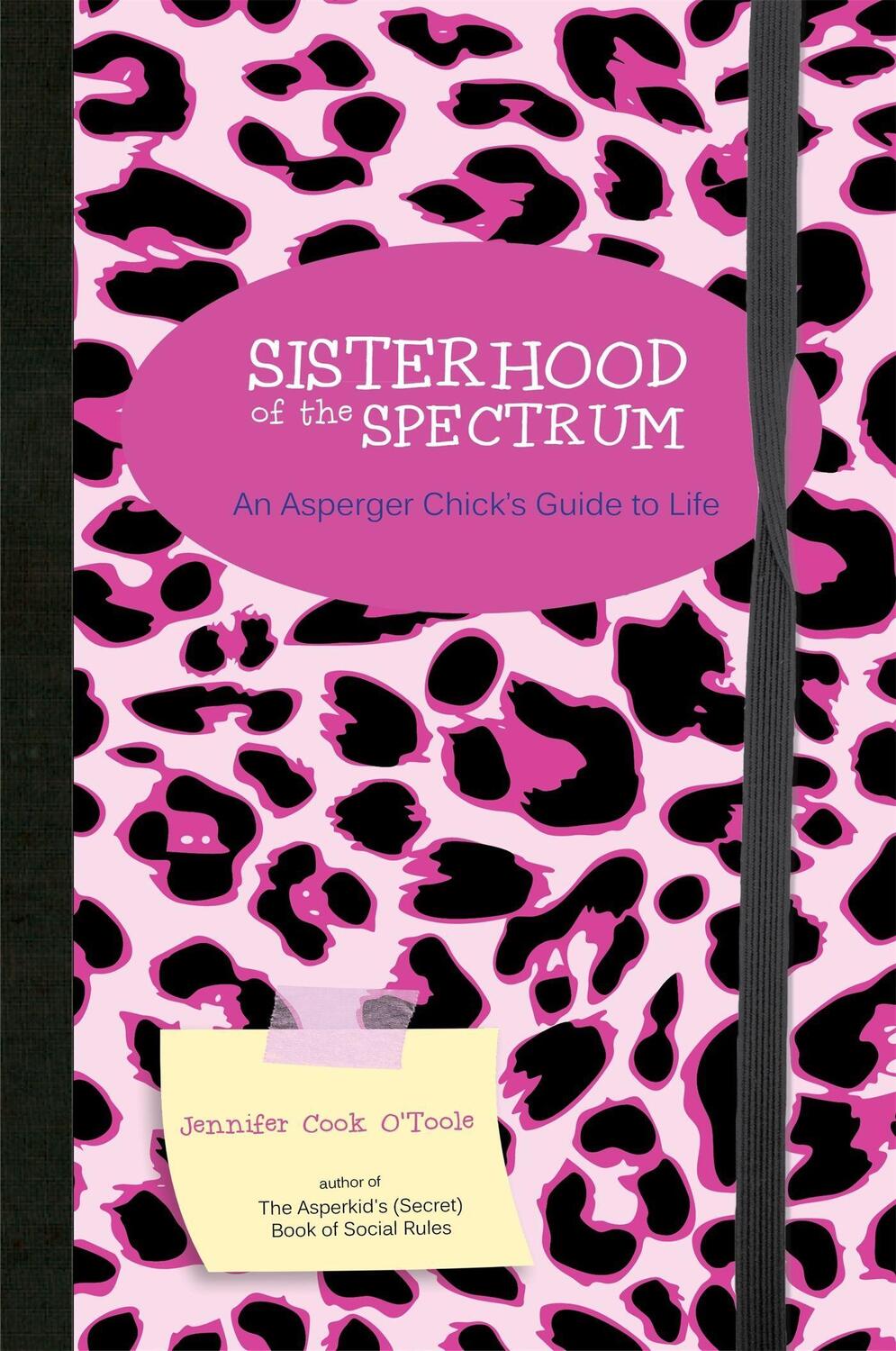 Cover: 9781849057905 | Sisterhood of the Spectrum | An Asperger Chick's Guide to Life | Cook