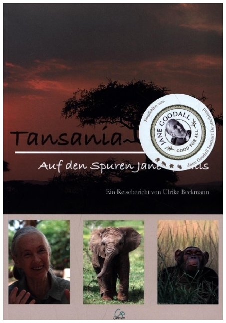 Cover: 9783981841367 | Tansania - Eine Reise auf den Spuren Jane Goodalls | Ein Reisebericht