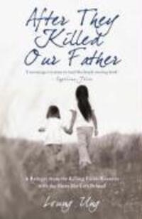 Cover: 9781845963088 | After They Killed Our Father | Loung Ung | Taschenbuch | Englisch