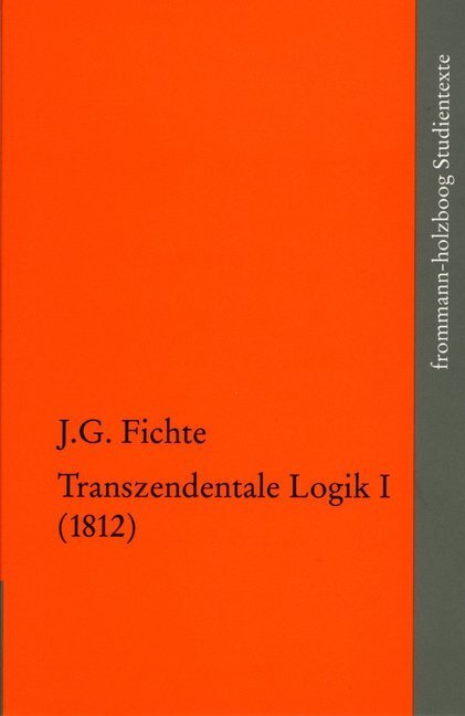 Cover: 9783772820120 | Die späten wissenschaftlichen Vorlesungen (1809-1814). Bd.4/1 | Fichte