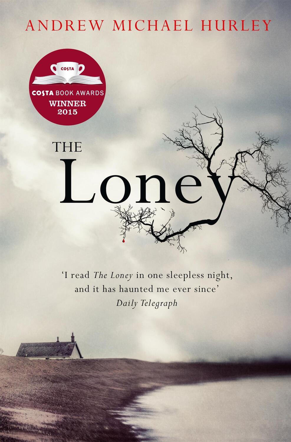 Cover: 9781473619852 | The Loney | 'Full of unnerving terror . . . amazing' Stephen King