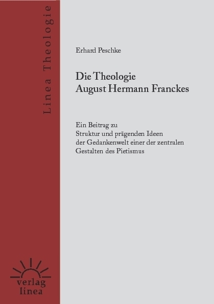 Cover: 9783939075141 | Die Theologie August Hermann Franckes | Erhard Peschke | Buch | 2013