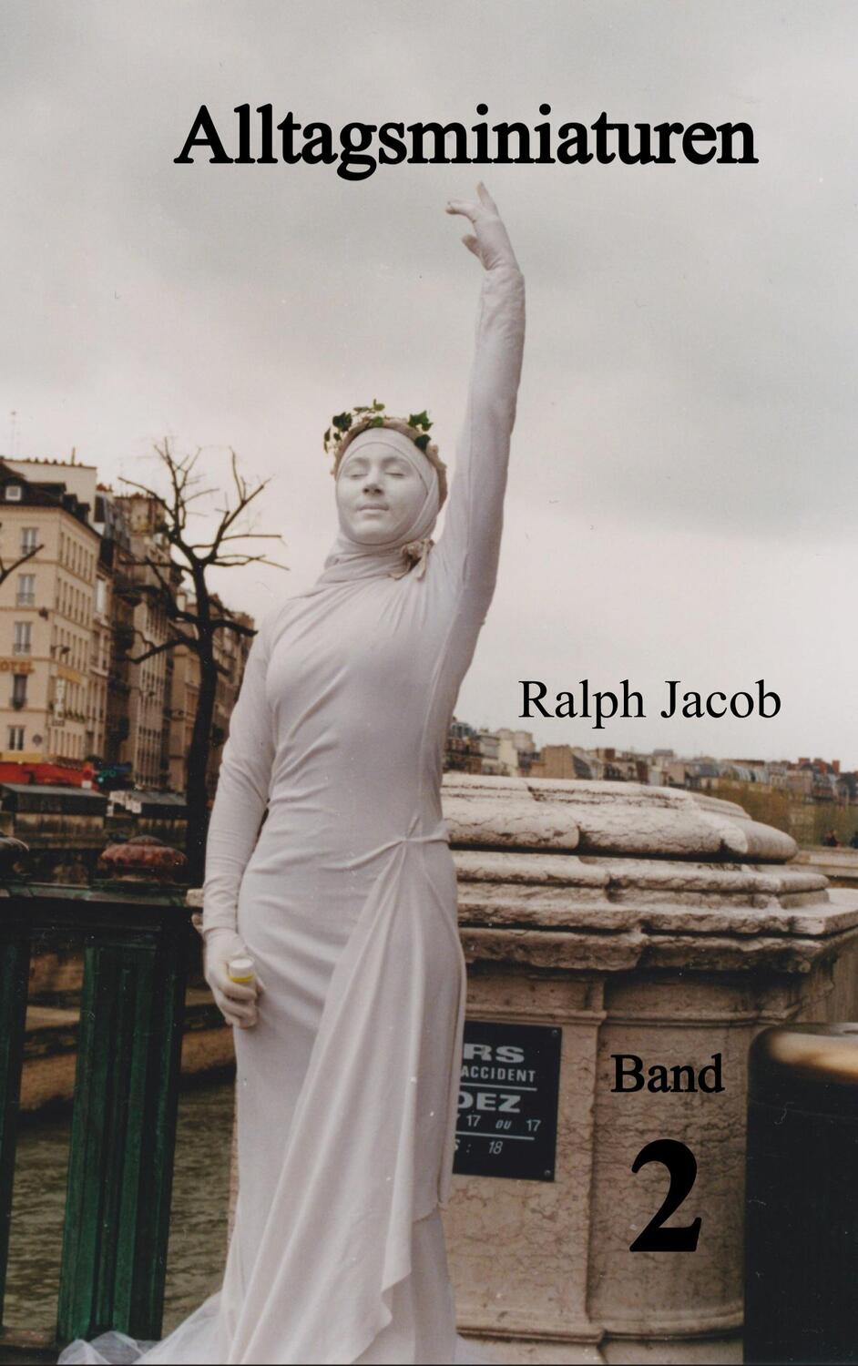 Cover: 9783738611540 | Alltagsminiaturen Band 2 | Ralph Jacob | Taschenbuch | Paperback