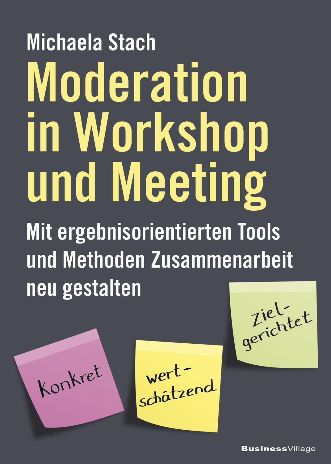 Cover: 9783869806600 | Moderation in Workshop und Meeting | Michaela Stach | Taschenbuch