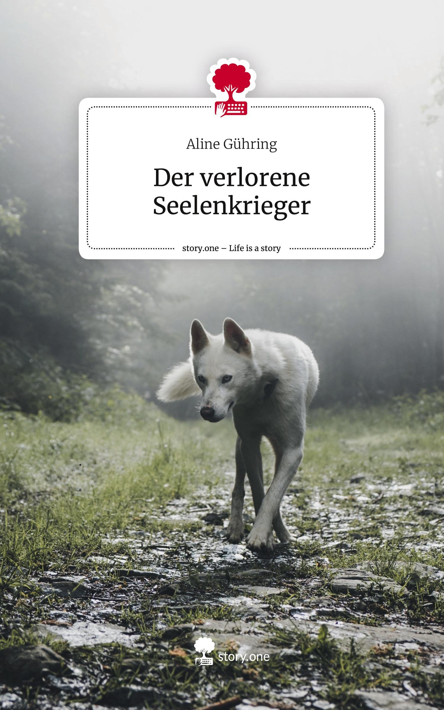 Cover: 9783711544858 | Der verlorene Seelenkrieger. Life is a Story - story.one | Gühring