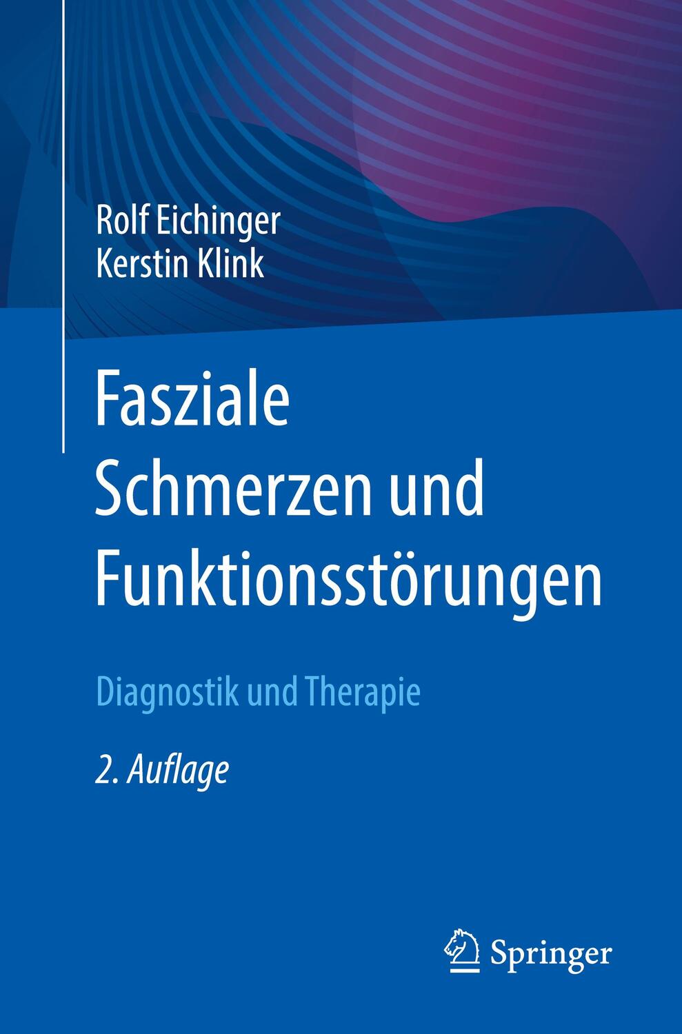 Cover: 9783662674321 | Fasziale Schmerzen und Funktionsstörungen | Diagnostik und Therapie