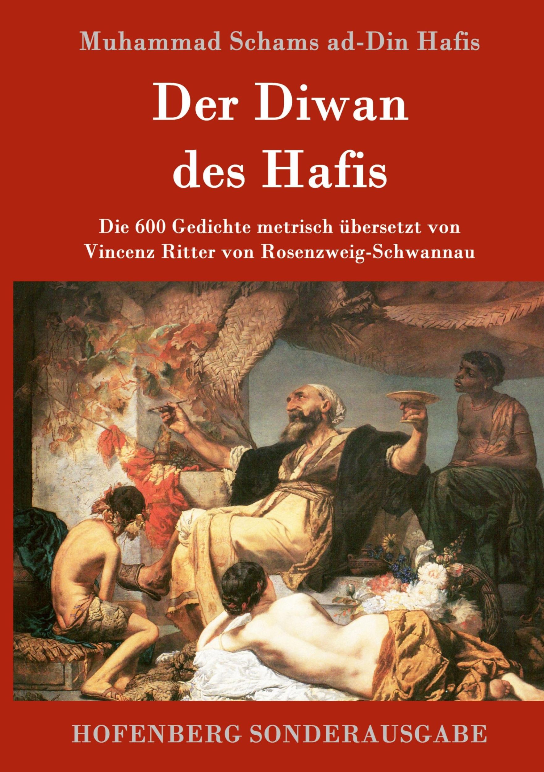 Cover: 9783843017299 | Der Diwan des Hafis | Muhammad Schams Ad-Din Hafis | Buch | 644 S.