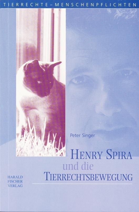 Cover: 9783891314043 | Henry Spira und die Tierrechtsbewegung | Peter Singer | Taschenbuch