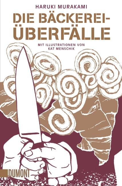 Cover: 9783832162764 | Die Bäckereiüberfälle | Haruki Murakami | Taschenbuch | Deutsch | 2014