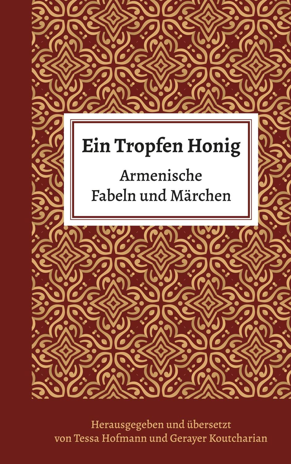 Cover: 9783748164210 | Ein Tropfen Honig | Armenische Fabeln und Märchen | Hofmann (u. a.)