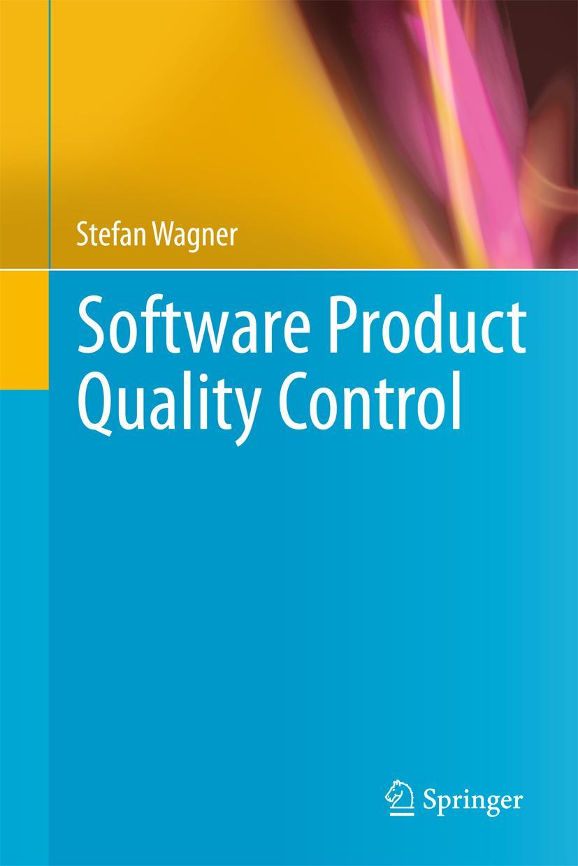 Cover: 9783642385704 | Software Product Quality Control | Stefan Wagner | Buch | xii | 2013