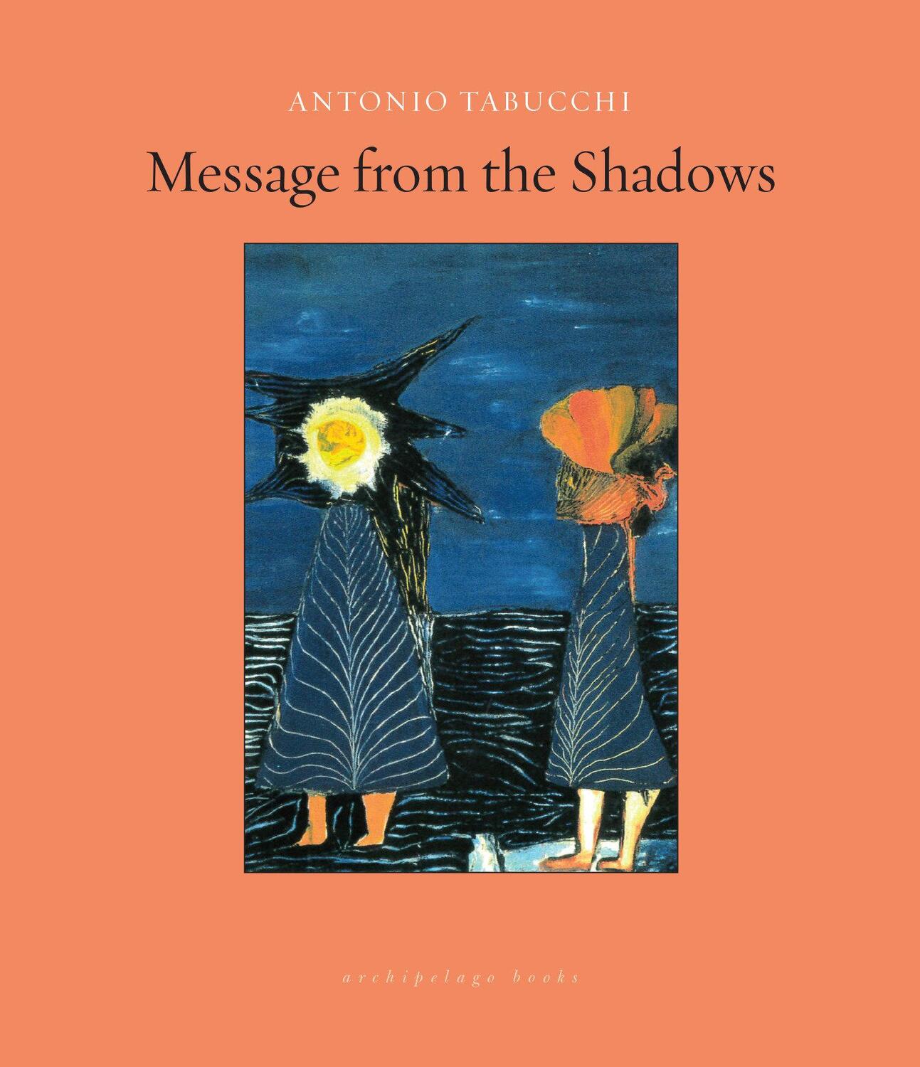 Cover: 9781939810151 | Message From The Shadows | Selected Stories | Antonio Tabucchi | Buch