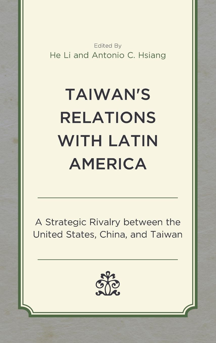 Cover: 9781793653444 | Taiwan's Relations with Latin America | He Li | Buch | Englisch | 2021