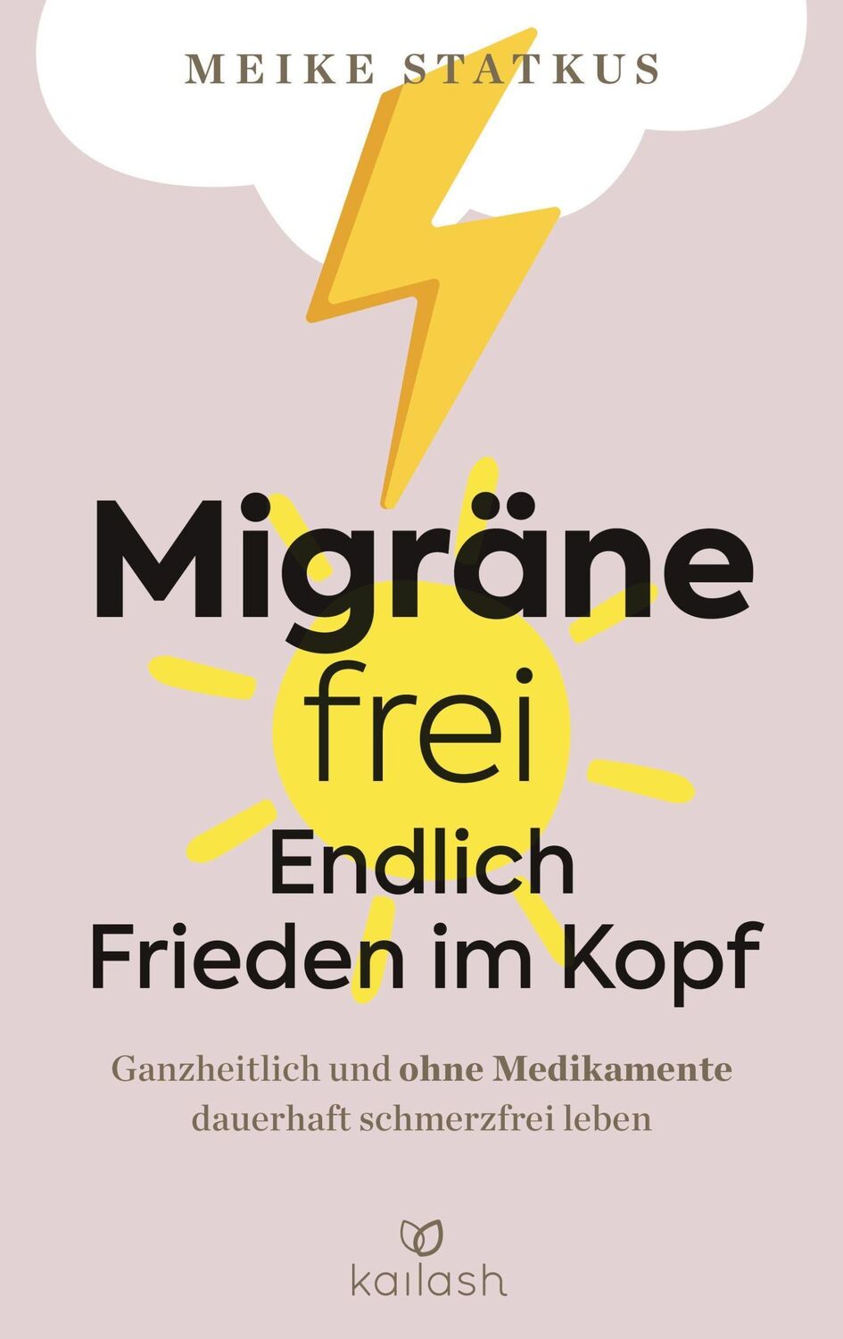 Cover: 9783424632422 | Migräne-frei: endlich Frieden im Kopf | Meike Statkus | Buch | 224 S.