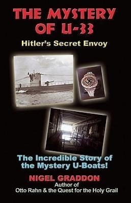 Cover: 9781935487104 | The Mystery of U-33: Hitler's Secret Envoy | Nigel Graddon | Buch