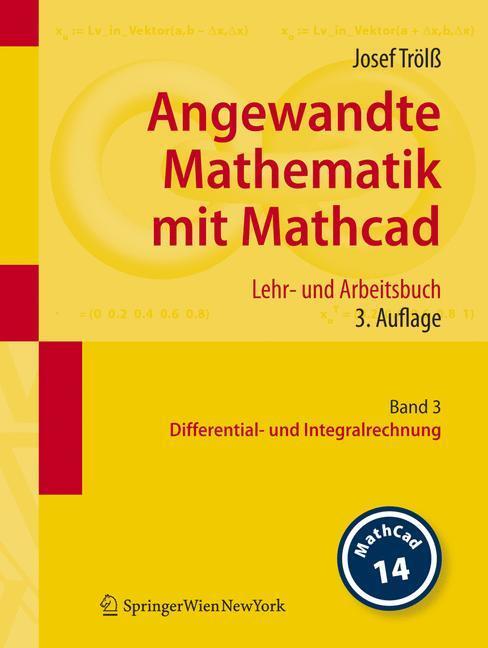 Cover: 9783211767467 | Angewandte Mathematik mit Mathcad. Lehr- und Arbeitsbuch | Josef Trölß