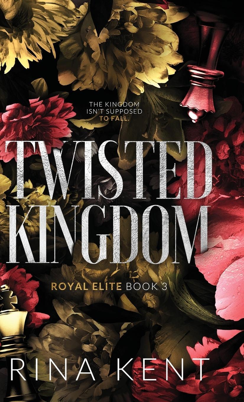 Cover: 9781685450540 | Twisted Kingdom | Special Edition Print | Rina Kent | Buch | Englisch