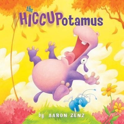 Cover: 9780761456223 | Zenz, A: The Hiccupotamus | Aaron Zenz | Buch | Gebunden | Englisch