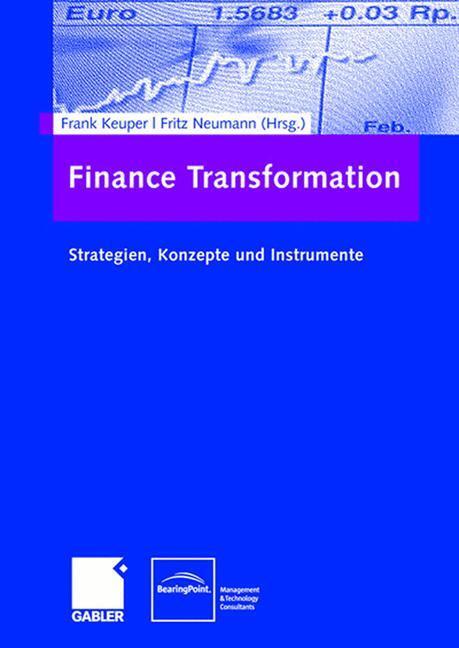 Cover: 9783834905628 | Finance Transformation | Strategien, Konzepte und Instrumente | Buch