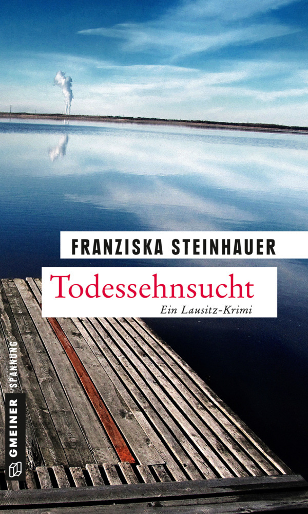 Cover: 9783839218334 | Todessehnsucht | Ein Lausitz-Krimi | Franziska Steinhauer | Buch