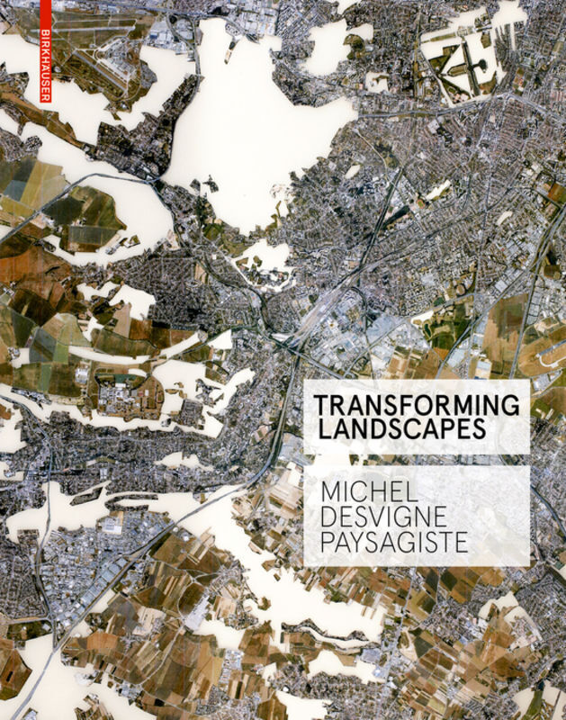 Cover: 9783038219828 | Transforming Landscapes | Michel Desvigne Paysagiste | Fromonot | Buch