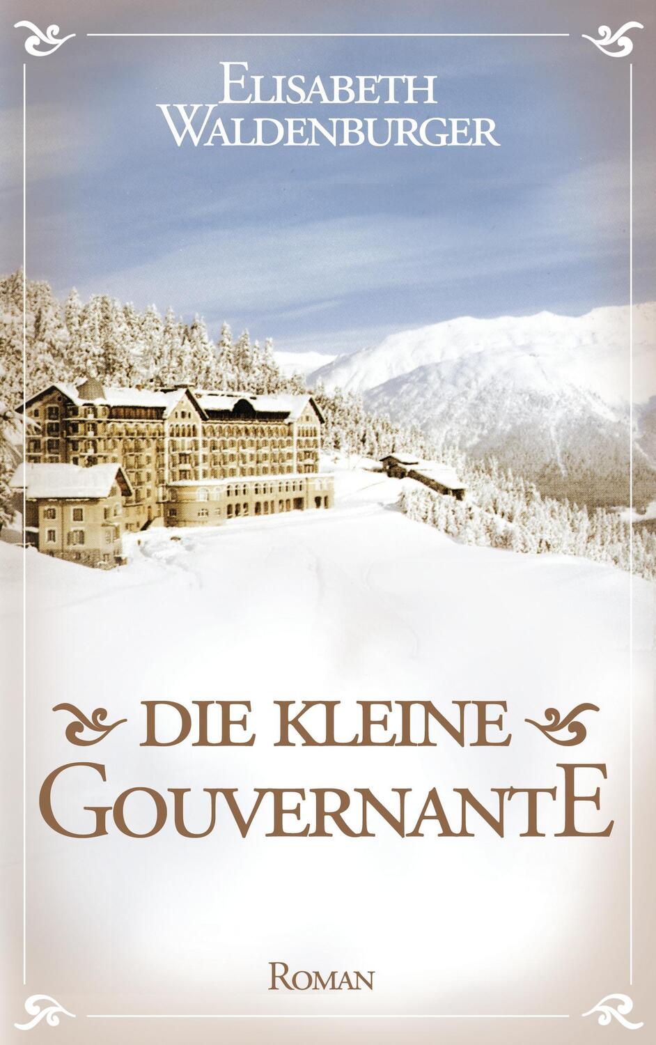Cover: 9783732369720 | Die kleine Gouvernante | Elisabeth Waldenburger | Taschenbuch