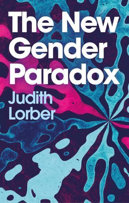 Cover: 9781509544363 | The New Gender Paradox | Fragmentation and Persistence of the Binary