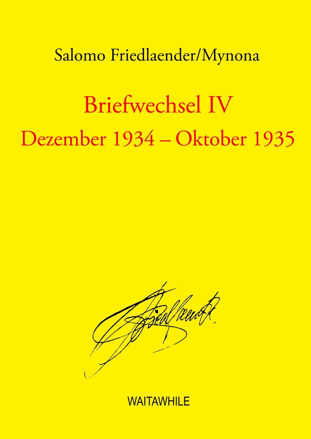 Cover: 9783734719974 | Briefwechsel IV | Dezember 1934 - Oktober 1935 | Salomo Friedlaender