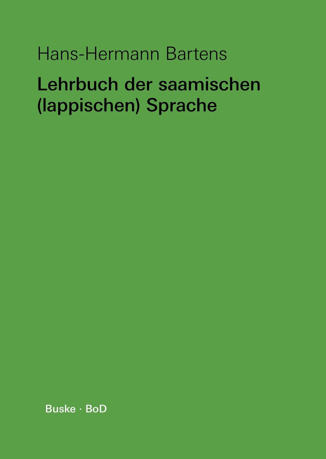 Cover: 9783871188855 | Lehrbuch der saamischen (lappischen) Sprache | Hans-Hermann Bartens